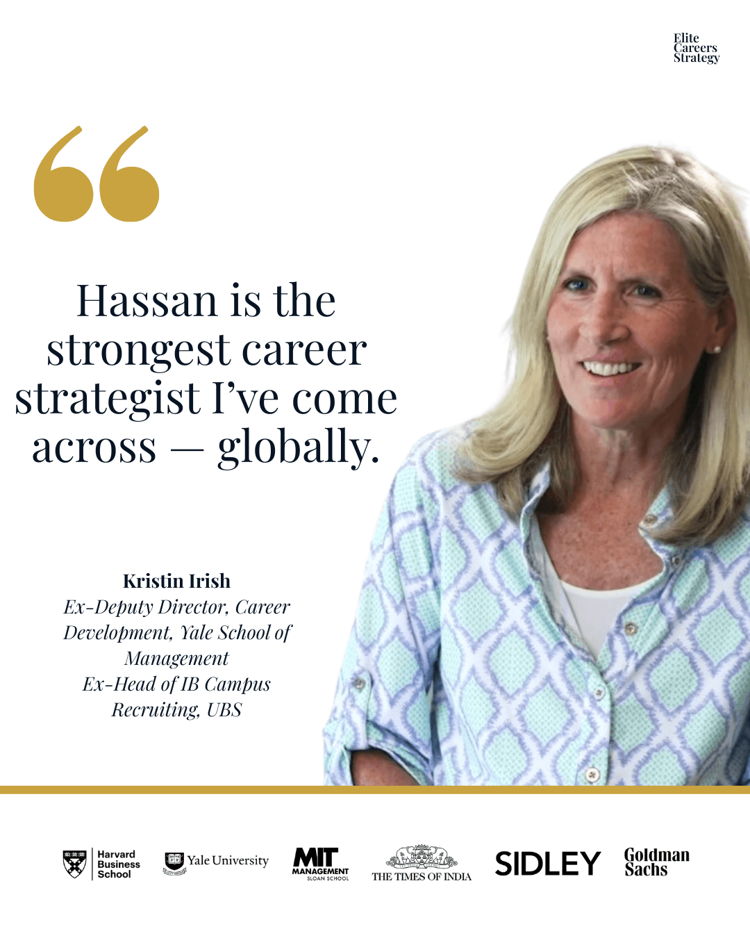 Kristin Irish, former Head of IB Campus Recruiting, UBS Investment Bank, New York; former Deputy Director of Career Development, Yale School of Management